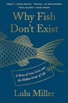 “Why Fish Don’t Exist” by Lulu Miller – Books We've Read